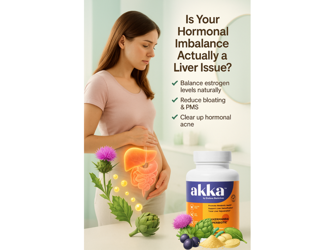 The Hidden Link Between Hormonal Imbalance and Liver Health (And How AKKA Can Help)