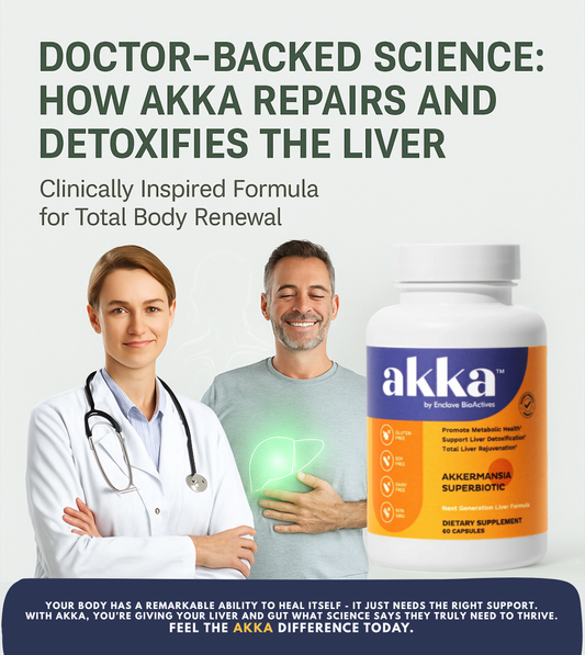 Doctor-Backed Science: How AKKA’s Superbiotic Formula Repairs and Detoxifies the Liver